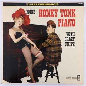 Crazy Fritz, More Honky Tonk Piano Stereo LP Vinyl Record Ragtime Coronet CXS-80
